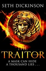 The traitor / Seth Dickinson.