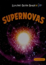 Supernovas / by Ruth Owen.