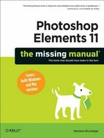 Photoshop elements 11 : the missing manual / Barbara Brundage.