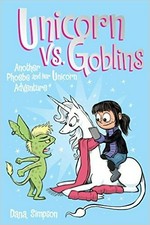 Unicorn vs. goblins / Dana Simpson.