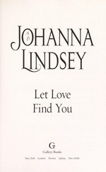 Let love find you / Johanna Lindsey.