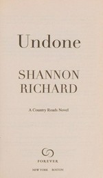 Undone / Shannon Richard.