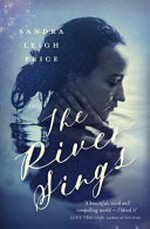 The river sings / Sandra Leigh Price.