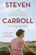 A New England affair / Steven Carroll.