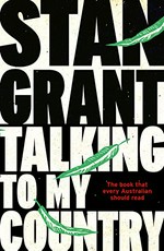 Talking to my country / Stan Grant.