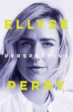 Perspective / Ellyse Perry.