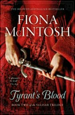 Tyrant's blood / Fiona McIntosh.