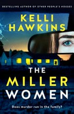The Miller women / Kelli Hawkins.