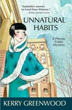 Unnatural habits / Kerry Greenwood.