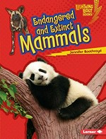 Endangered and extinct mammals / Jennifer Boothroyd.
