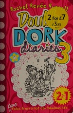 Double dork diaries. Rachel Renée Russell. 3 /
