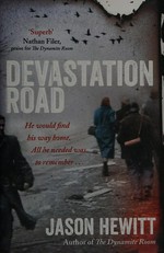 Devastation Road / Jason Hewitt.