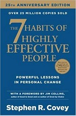 The 7 habits of highly effective people : powerful lessons in personal change / Stephen R. Covey.