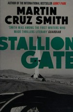 Stallion Gate / Martin Cruz Smith.