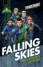 Thunderbirds are go. Falling skies : pick your path.