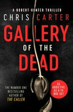 Gallery of the dead / Chris Carter.