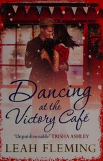 Dancing at the Victory café / Leah Fleming.