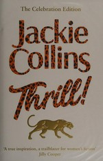 Thrill! / Jackie Collins.