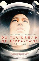 Do you dream of Terra-Two? / Temi Oh.