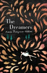 The dreamers / Karen Thompson Walker.