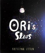 Ori's stars / Kristyna Litten.
