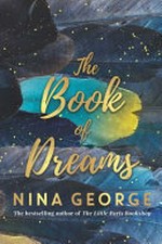 The book of dreams / Nina George ; translated by Simon Pare.