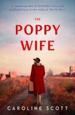 The poppy wife / Caroline Scott.