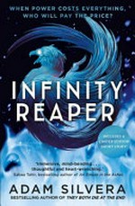 Infinity reaper / Adam Silvera.
