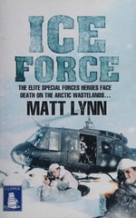 Ice force / Matt Lynn.