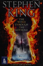The wind through the keyhole / Stephen King.
