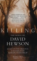 The killing. David Hewson. Book 2. Parts 1-6 /