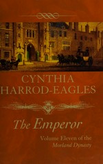 The emperor / Cynthia Harrod-Eagles.