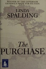 The purchase / Linda Spalding.