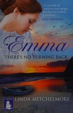 Emma : there's no turning back / Linda Mitchelmore.