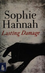 Lasting damage / Sophie Hannah.