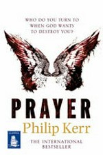 Prayer / Philip Kerr.