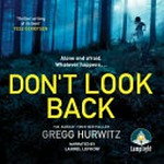 Don't look back / Gregg Hurwitz.