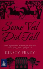 Some veil did fall / Kirsty Fell.