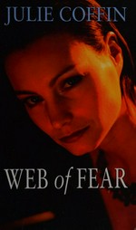 Web of fear / Julie Coffin.