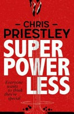 Superpowerless / Chris Priestly.