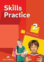 Skills practice. Virginia Evans, Jenny Dooley. 2 /