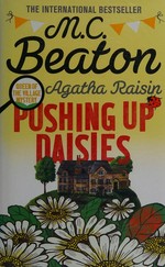 Pushing up daisies / M. C. Beaton.