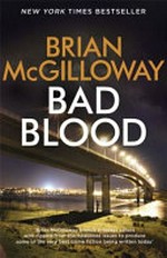 Bad blood / Brian McGilloway.