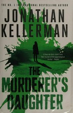 The murderer's daughter / Jonathan Kellerman.