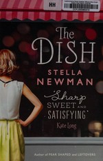 The dish / Stella Newman.