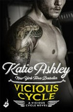 Vicious cycle / Katie Ashley.