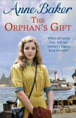 The orphan's gift / Anne Baker.