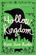 Hollow kingdom / Kira Jane Buxton.