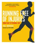 Running free of injuries : from pain to personal best / Paul Hobrough.