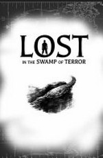 Lost in the swamp of terror / Tracey Turner ; illustrations, Nelson Evergreen.